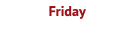 Friday